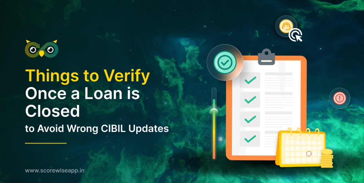 Avoid Wrong CIBIL Update