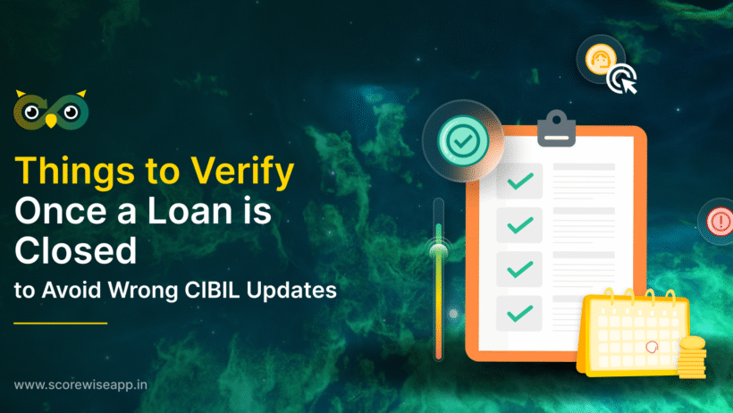 Avoid Wrong CIBIL Update
